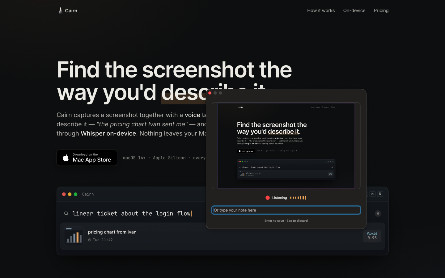 Cairn's capture floater appearing over the screen that was just captured. A small dark window says 'Listening' with an animated audio level meter, an 'Or type your note here' text field, and 'Enter to save · Esc to discard'. A preview of the captured screen sits above the floater.